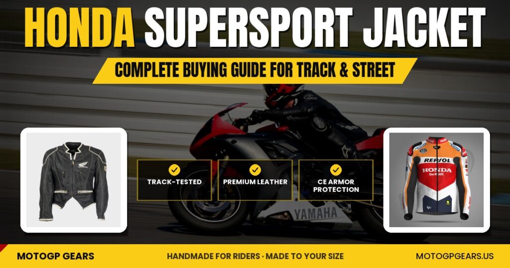 Honda Supersport Jacket: Complete Buying Guide for Track & Street